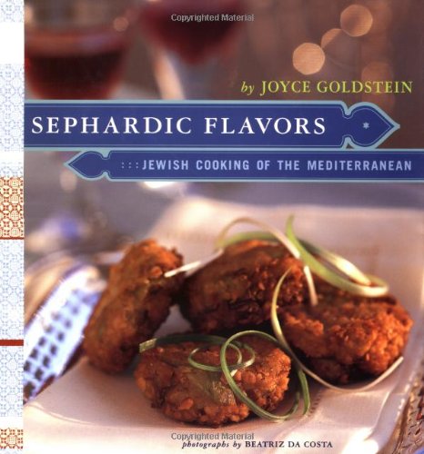 Sephardic Flavors: Jewish Cooking of the Mediterranean (Joyce Goldstein) For Cheap