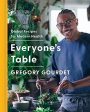 Everyone s Table: Global Recipes for Modern Health (Gregory Gourdet, J.J. Goode) on Sale