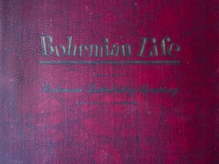 (*NEW ARRIVAL*) (California - Los Angeles) Bohemian Life as Seen by Savarin St. Sure. Approx. 154 issues Online now