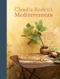 Claudia Roden s Mediterranean: Treasured Recipes from a Lifetime of Travel (Claudia Roden) *Signed* on Sale