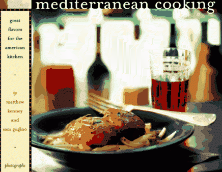 *Sale* Matthew Kenney s Mediterranean Cooking: Great Flavors for the American Kitchen (Matthew Kenney, Sam Gugino) For Discount