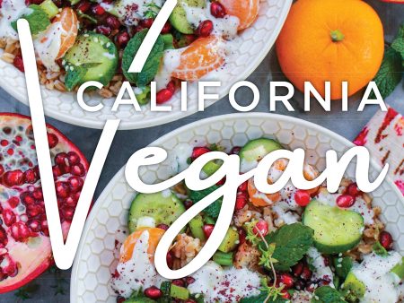 California Vegan: Inspiration and Recipes from the People and Places of the Golden State (Sharon Palmer) Online Sale