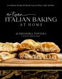 Artisan Italian Baking at Home: 60 Authentic Recipes for Breads, Focaccia, Pizzas, Cakes and More (Alessandra Fontana) Cheap