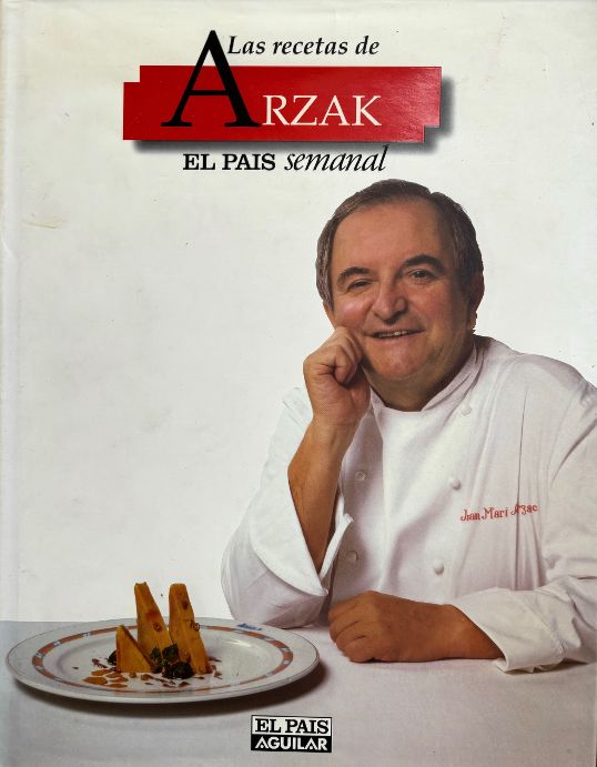 Las Recetas de Arzak: El Pais Semanal (Juan Maria Arzak) For Cheap