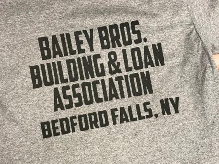 Bedford Falls Bailey Bros. Building & Loan It s A Wonderful Life T-Shirt For Sale