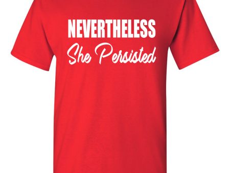 Nevertheless She Persisted T-Shirt on Sale