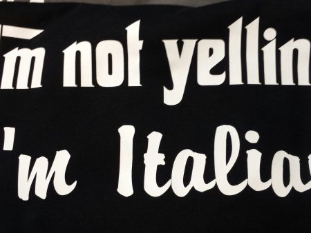 Hoodie Hooded sweatshirt I m not yelling, I m Italian Discount