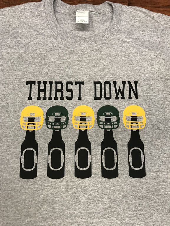 Thirst Down Football and Drinking Fan Hoodie and T-Shirt - Customize Hot on Sale