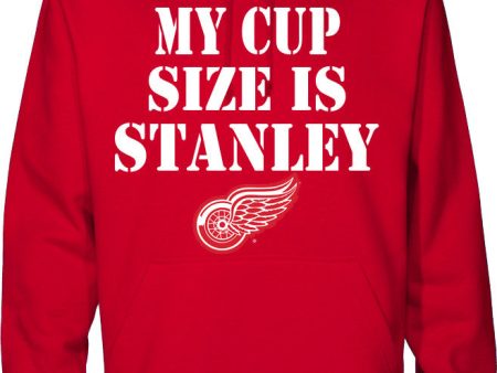 My Cup Size is Stanley - Detroit Red Wings Hoodie For Sale