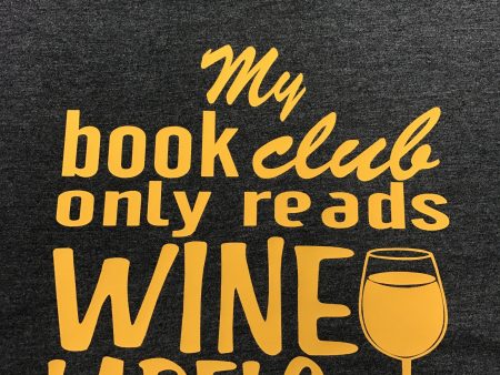 My Book Club Only Reads Wine Labels t-shirt funny Ladies fit Online