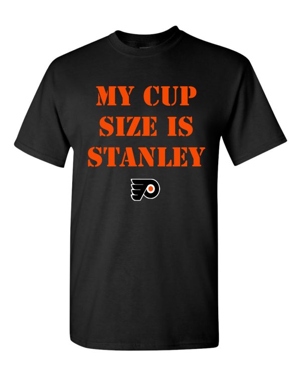 My Cup Size is Stanley Philadelphia Flyers  t-shirt For Sale