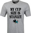 My Cup Size is Stanley San Jose Sharks T-Shirt Online now