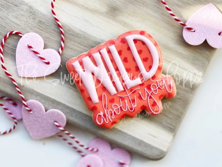 Wild About You Plaque - Cookie Cutter Hot on Sale