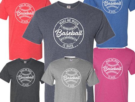 Wake Me When Baseball is Back T-Shirt Supply