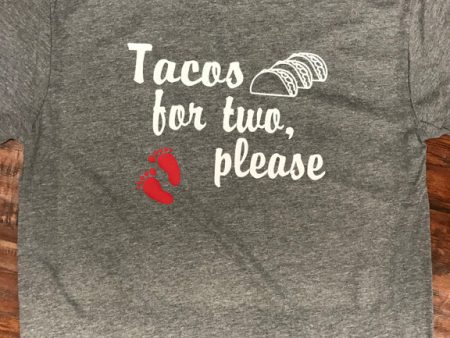 Tacos for Two, Please T-Shirt For Sale