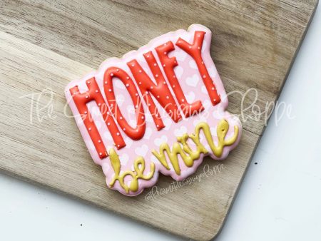 HONEY Be Mine Plaque - Cookie Cutter Discount