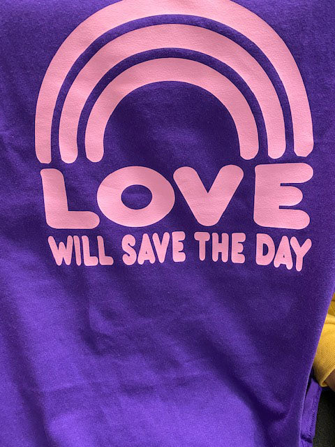 Love Will Save The Day T-Shirt Online Sale