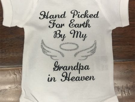 Hand Picked for Earth by my Grandpa Grandma in Heaven Onesie Hot on Sale