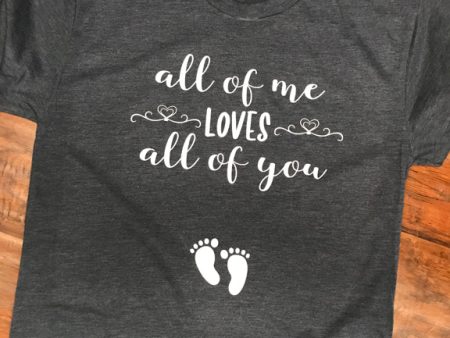 All of Me Loves All of You T-Shirt Sale